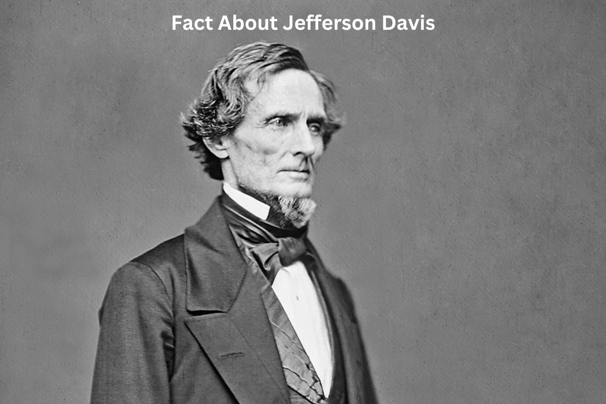 Fact About Jefferson Davis