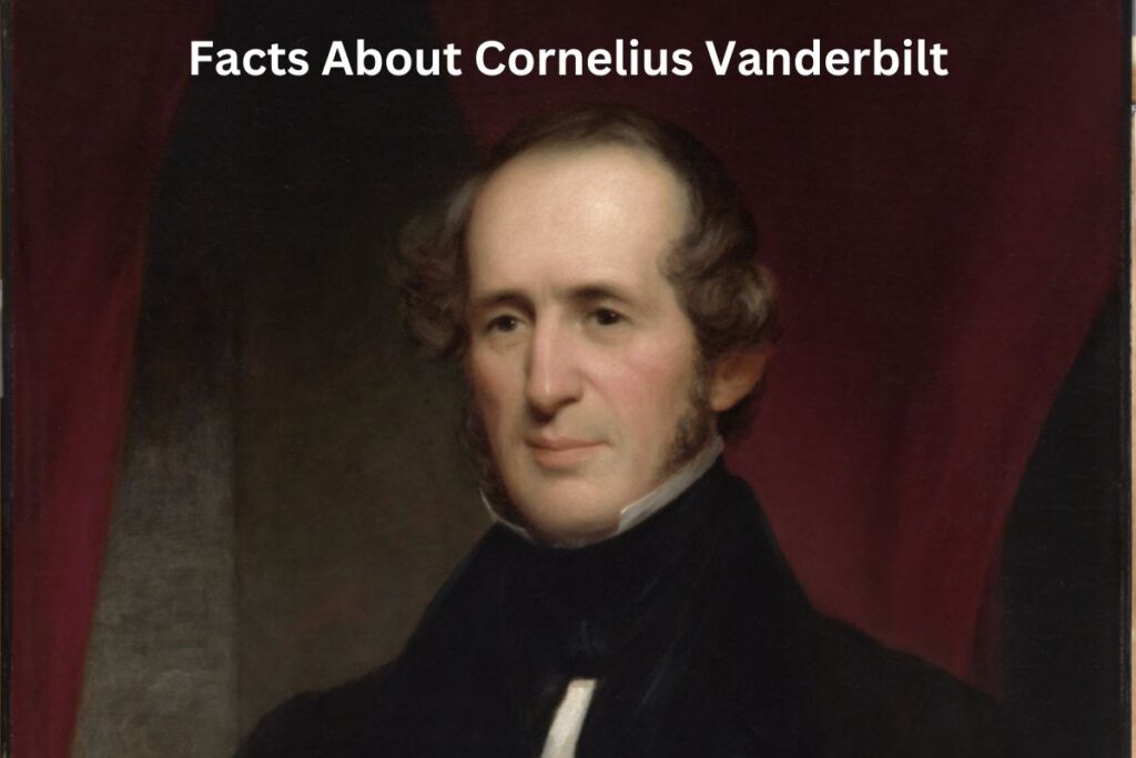 10 Facts About Cornelius Vanderbilt Have Fun With History