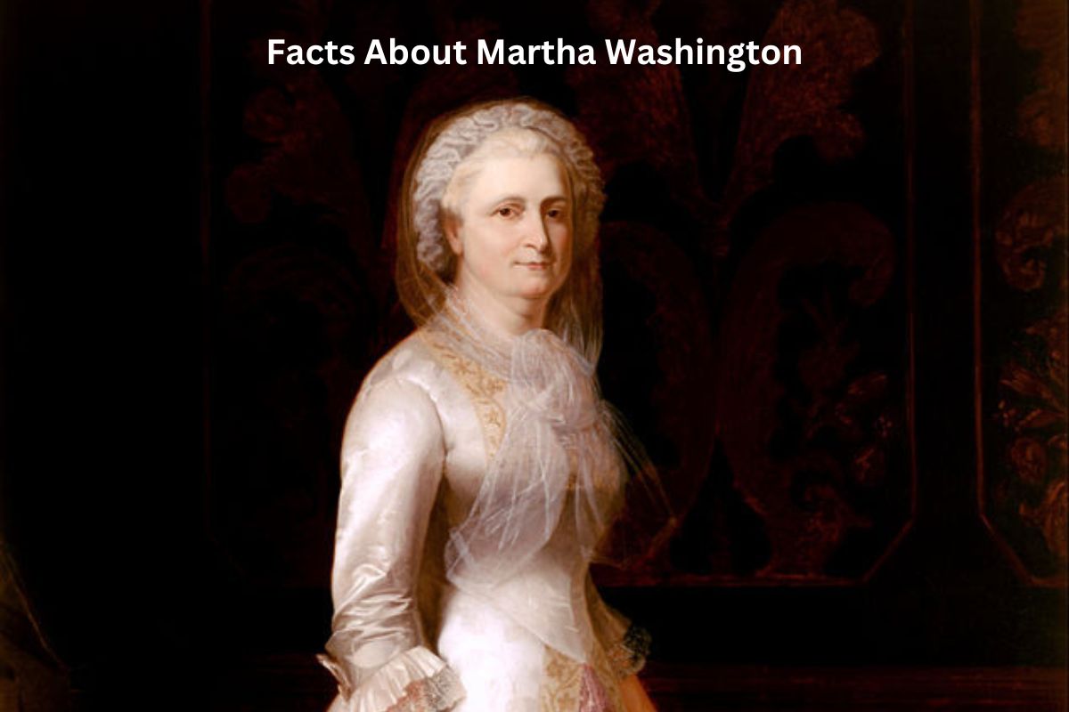 Facts About Martha Washington