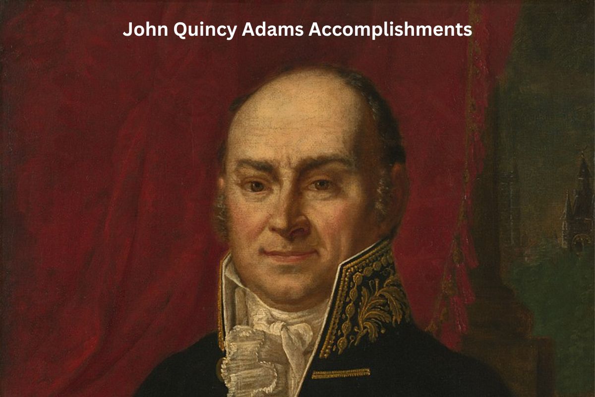 John Quincy Adams Accomplishments