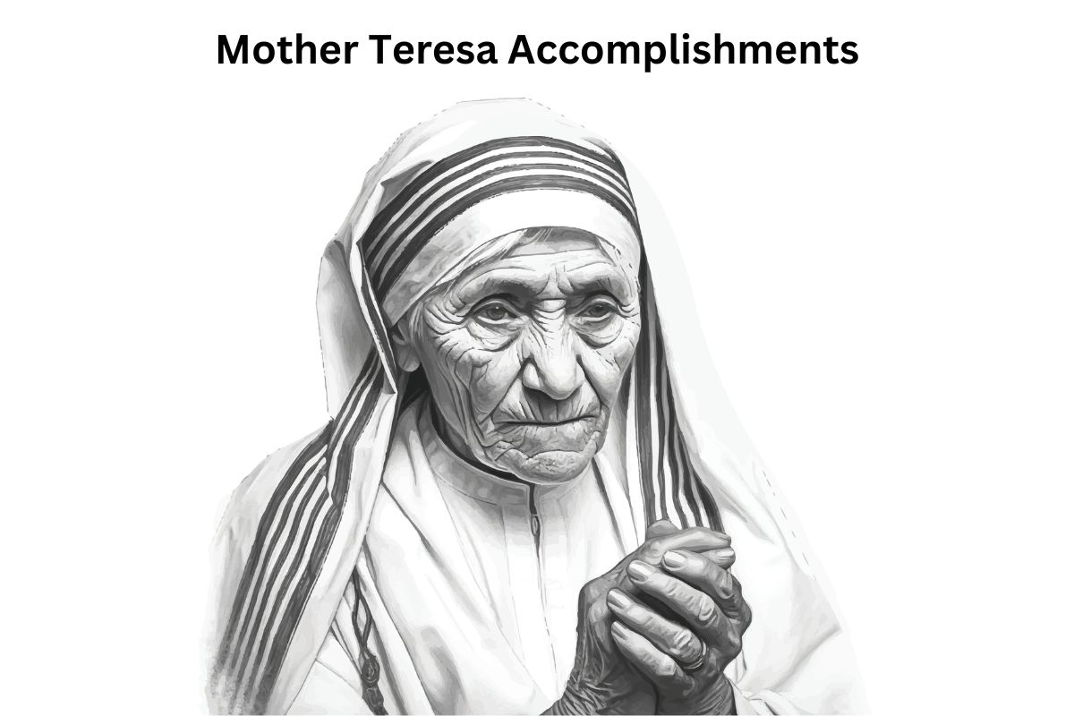 Mother Teresa Accomplishments