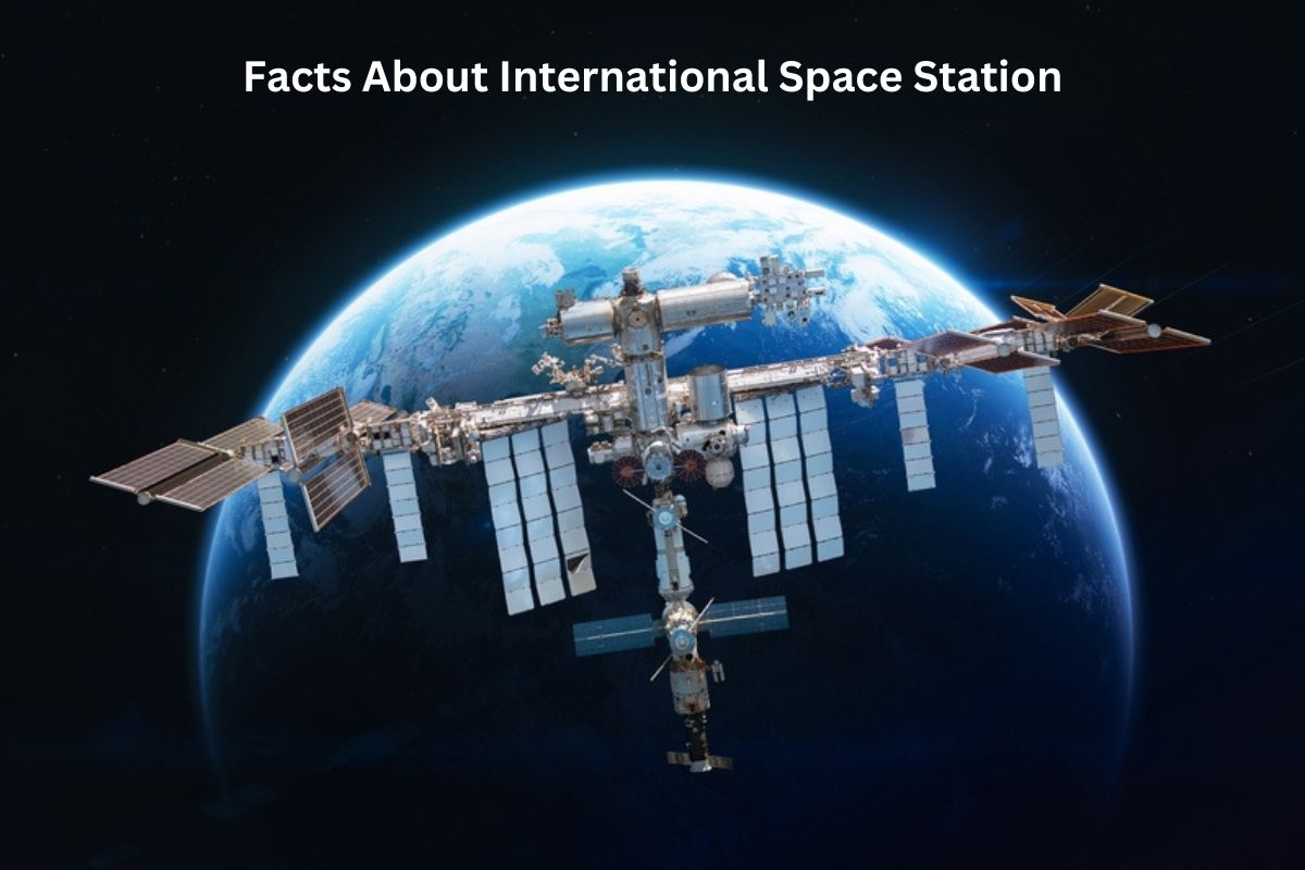 Facts About International Space Station
