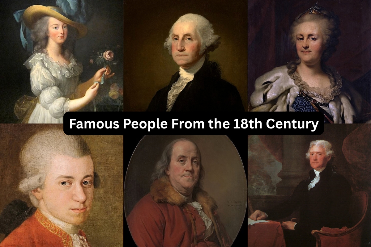 Famous People From the 18th Century