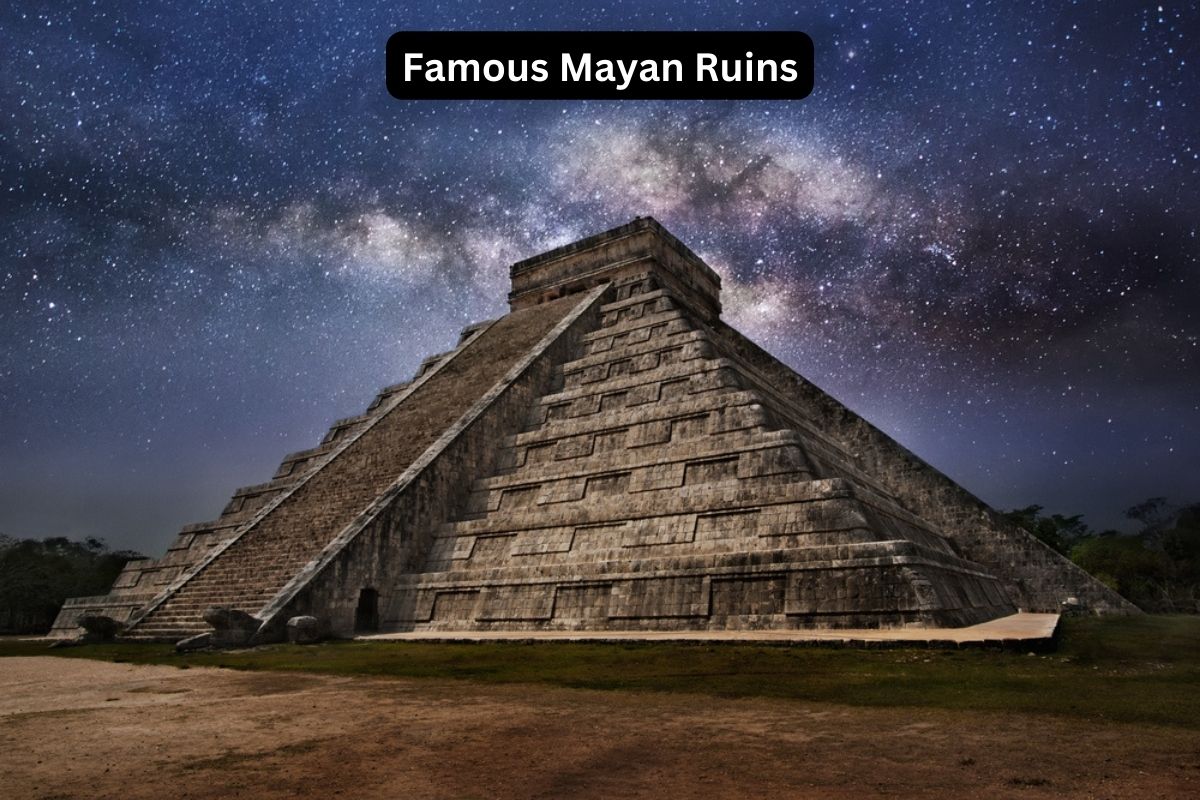 Famous Mayan Ruins