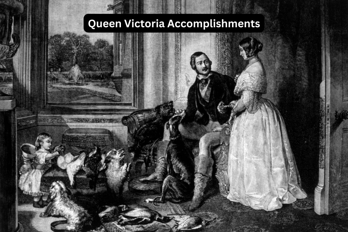 Queen Victoria Accomplishments