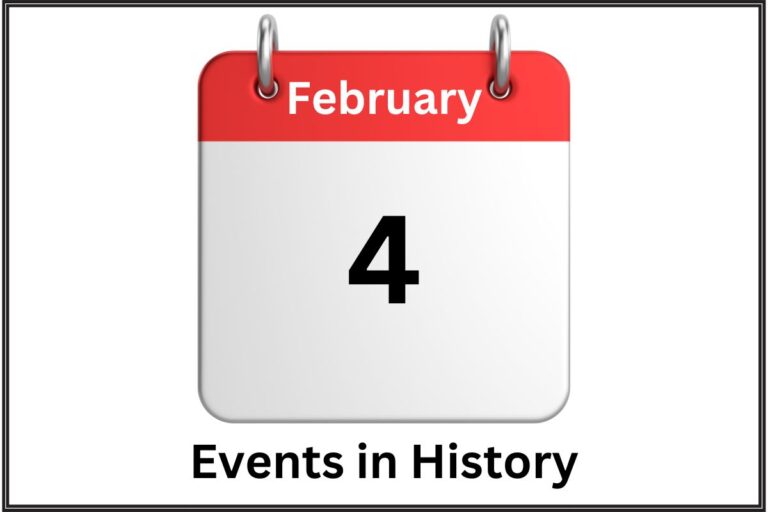 February 4 Events in History Have Fun With History