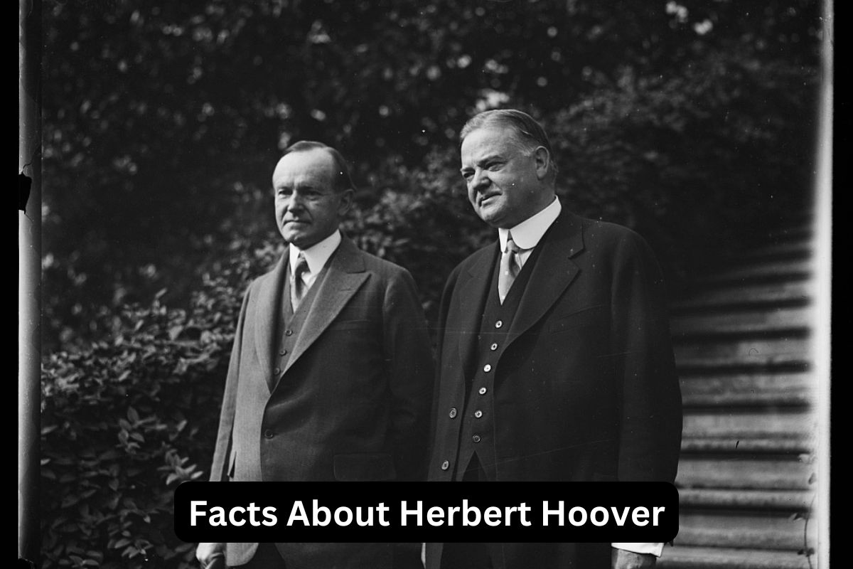 Facts About Herbert Hoover