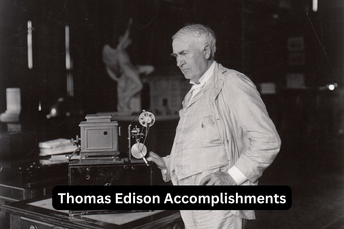 Thomas Edison Accomplishments