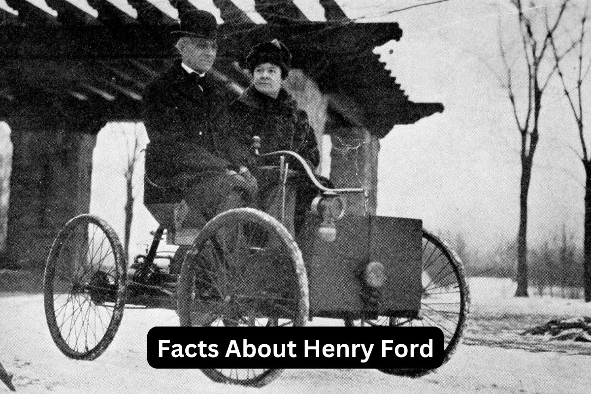 Facts About Henry Ford